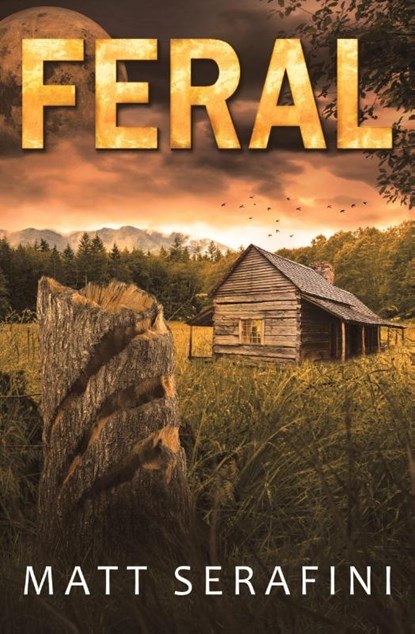 Feral, Matt Serafini - Paperback - 9780999451908