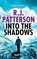Into the Shadows, R. J. Patterson - Paperback - 9780999457740