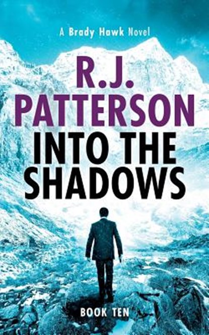 Into the Shadows, R. J. Patterson - Paperback - 9780999457740