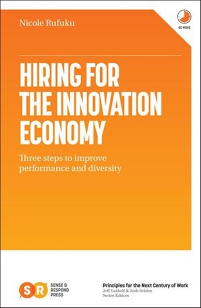 Hiring for the Innovation Economy, Nicole Rufuku - Ebook - 9780999476987