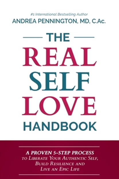 The Real Self Love Handbook, Andrea Pennington - Paperback - 9780999494981