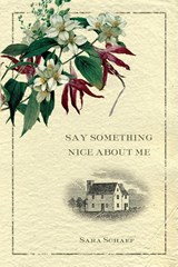 Say Something Nice About Me - Sara Schaff - 9780999501245