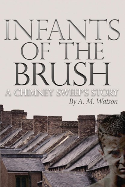 Infants of the Brush, A M Watson - Paperback - 9780999512203