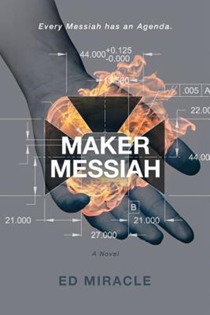 Maker Messiah, Ed Miracle - Paperback - 9780999516270