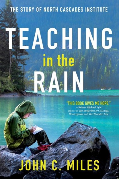 Teaching in the Rain, John C. Miles - Paperback - 9780999527825