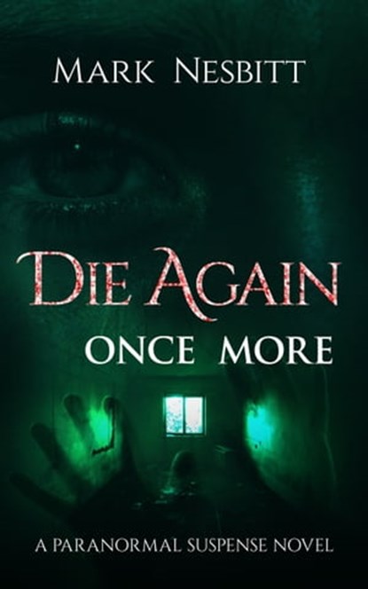 Die Again Once More, Mark Nesbitt - Ebook - 9780999579503
