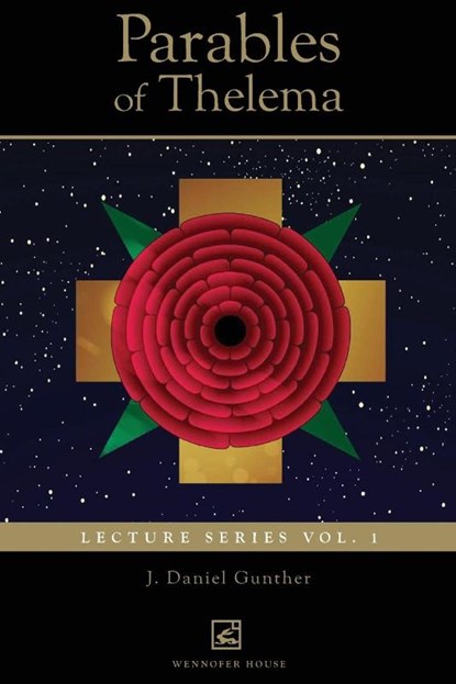 Parables of Thelema, J. Daniel Gunther - Paperback - 9780999593639