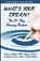 What's Your Dream, Michael J Gilbert - Paperback - 9780999662632