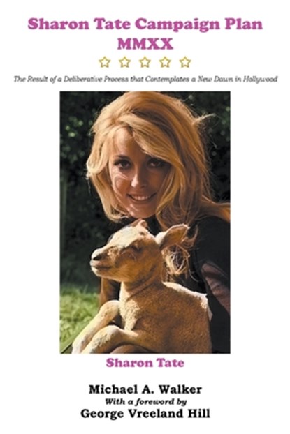 Sharon Tate Campaign Plan MMXX, Michael A Walker - Paperback - 9780999673713