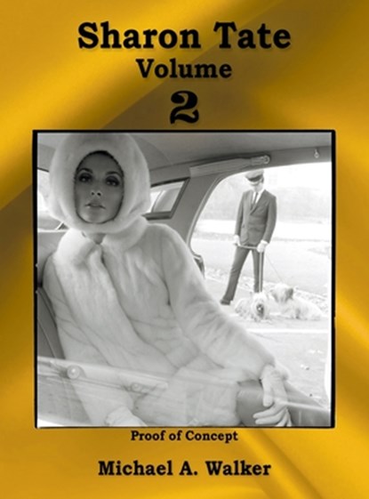 Sharon Tate Volume 2, Michael A. Walker - Gebonden - 9780999673751