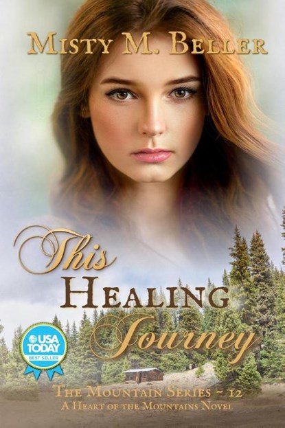 This Healing Journey, Misty M Beller - Paperback - 9780999701294