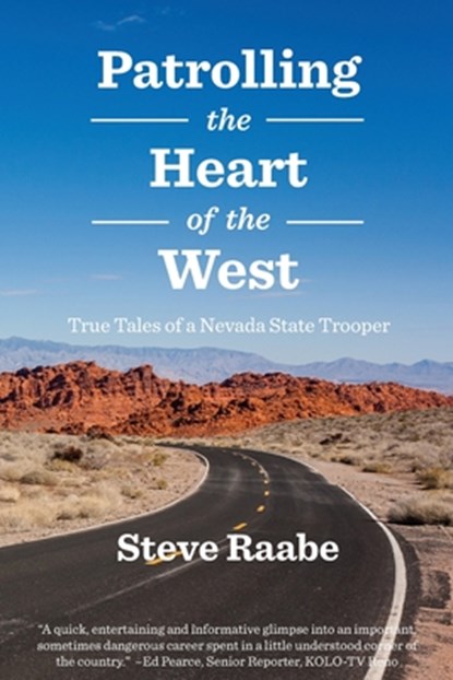 Patrolling the Heart of the West, Steve Raabe - Paperback - 9780999707524