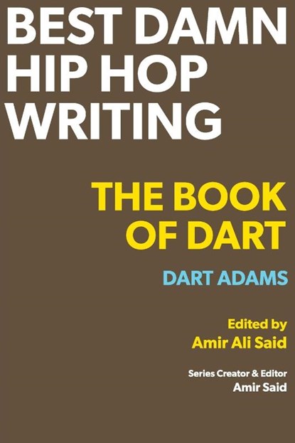 Best Damn Hip Hop Writing, Dart Adams - Paperback - 9780999730669