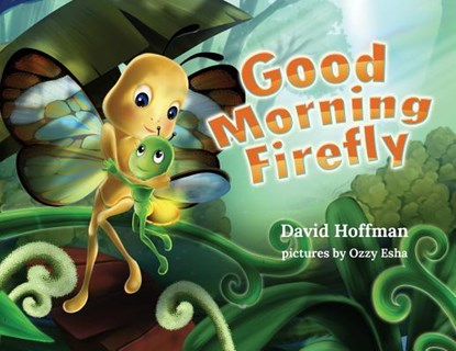 Good Morning Firefly, David Hoffman - Paperback - 9780999764527