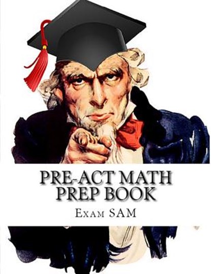PreACT Math Prep Book, Exam Sam - Paperback - 9780999808757