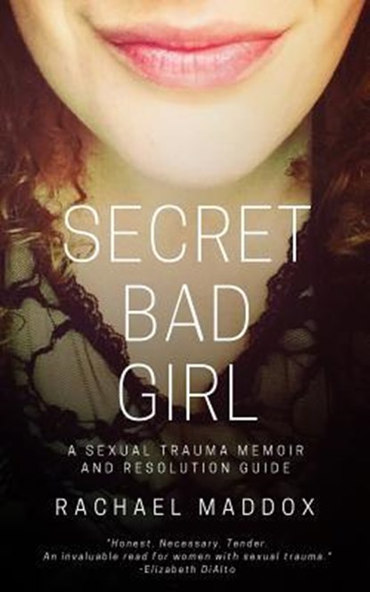 SECRET BAD GIRL, Rachael Maddox - Paperback - 9780999810408