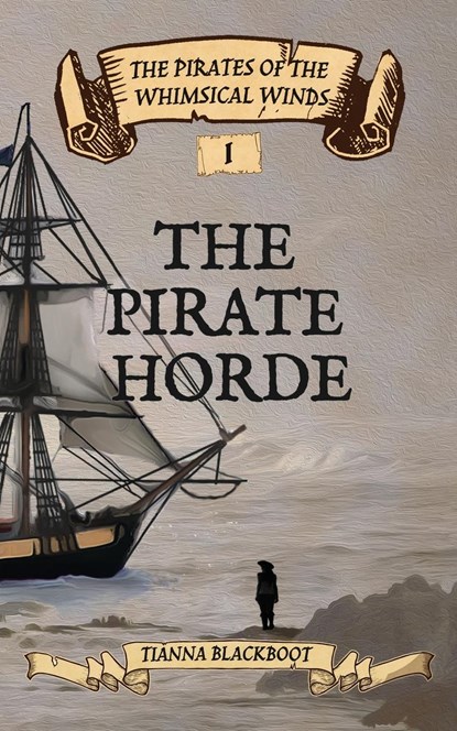 The Pirate Horde, Tianna Blackboot - Paperback - 9780999812891