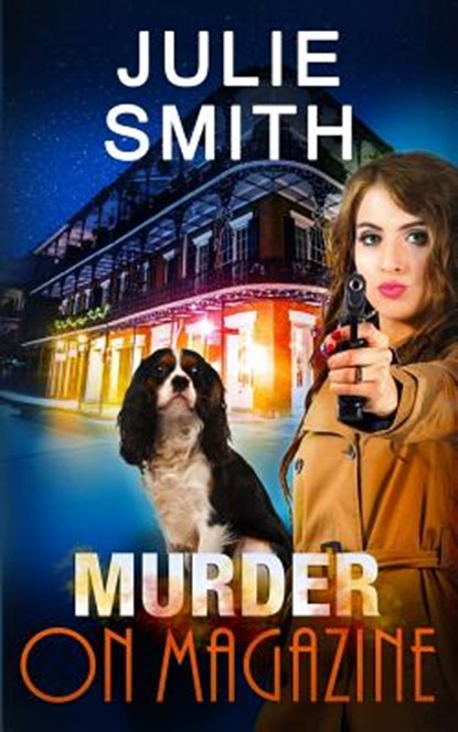 Murder on Magazine: A Skip Langdon Mystery, Julie Smith - Paperback - 9780999813102