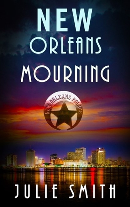 New Orleans Mourning, Julie Smith - Paperback - 9780999813140