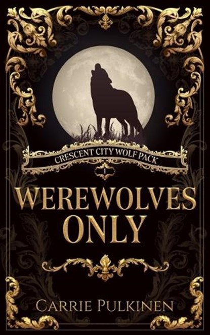 Werewolves Only, Carrie Pulkinen - Paperback - 9780999843628