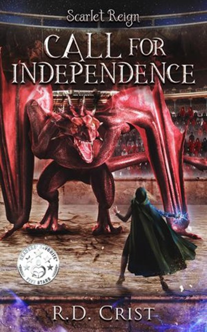 Scarlet Reign Call for Independence, R.D. Crist - Ebook - 9780999882221