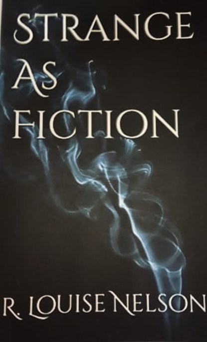 Strange as Fiction, R Louise Nelson - Ebook - 9781005013936