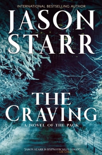 The Craving, Jason Starr - Ebook - 9781005016388