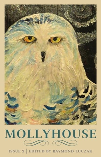 Mollyhouse: Issue Two, Raymond Luczak - Ebook - 9781005035006