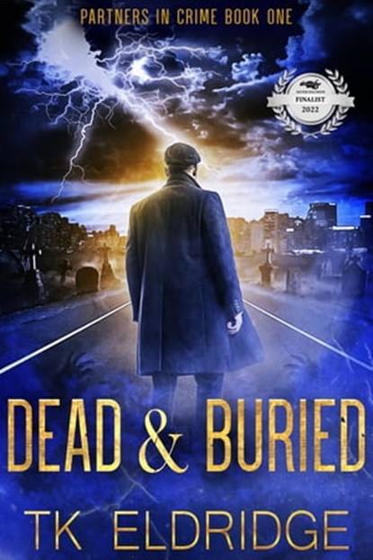 Dead & Buried, TK Eldridge - Ebook - 9781005089597