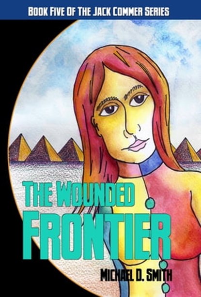 The Wounded Frontier, Michael Smith - Ebook - 9781005107222