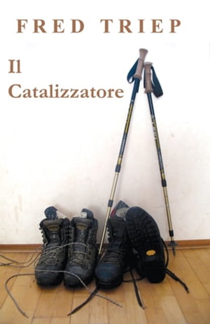 Il catallizatore, Fred Triep - Ebook - 9781005113216