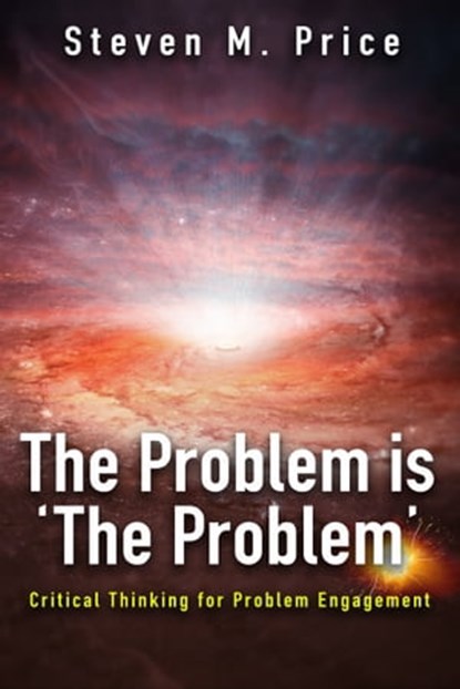 The Problem is 'The Problem', Steven M. Price - Ebook - 9781005115975