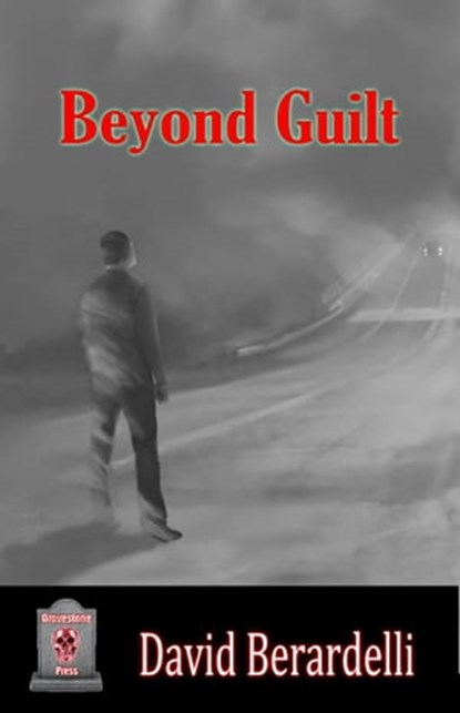 Beyond Guilt, David Berardelli - Ebook - 9781005121792