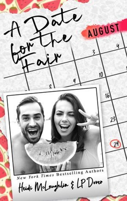 A Date for the Fair, Heidi McLaughlin ; L.P. Dover - Ebook - 9781005127787