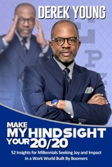 Make My Hindsight Your 20/20 - Derek Young - 9781005133030