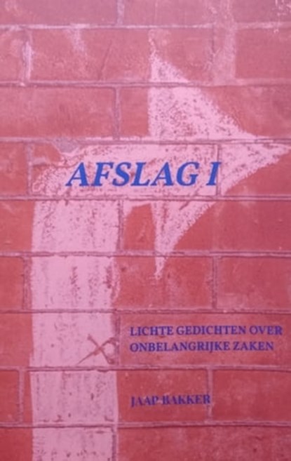 Afslag I, Jaap Bakker - Ebook - 9781005136673