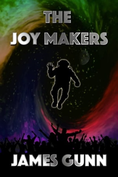 The Joy Makers, James Gunn - Ebook - 9781005155414
