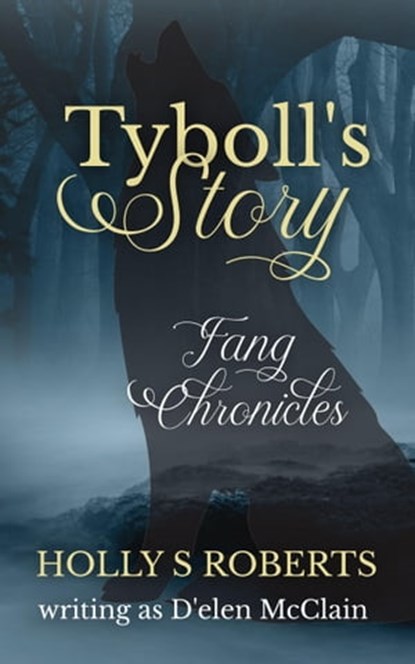 Tyboll's Story, Holly S Roberts - Ebook - 9781005160074