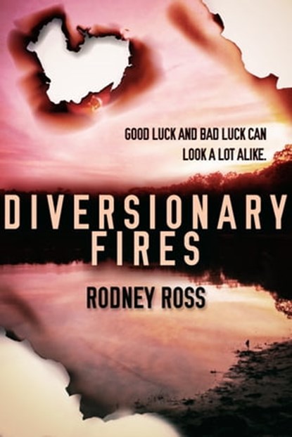 Diversionary Fires, Rodney Ross - Ebook - 9781005173067