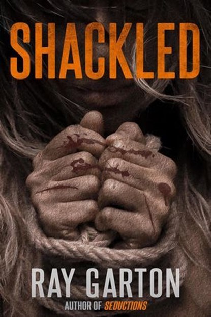 Shackled, Ray Garton - Ebook - 9781005180478