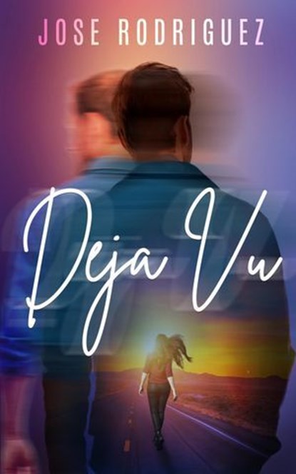 Deja Vu, Jose Rodriguez - Ebook - 9781005184179