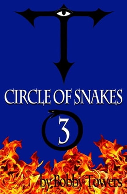 Circle of Snakes Three, Robert Torres - Ebook - 9781005185787