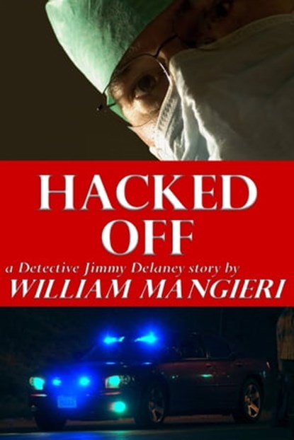Hacked Off, William Mangieri - Ebook - 9781005193591