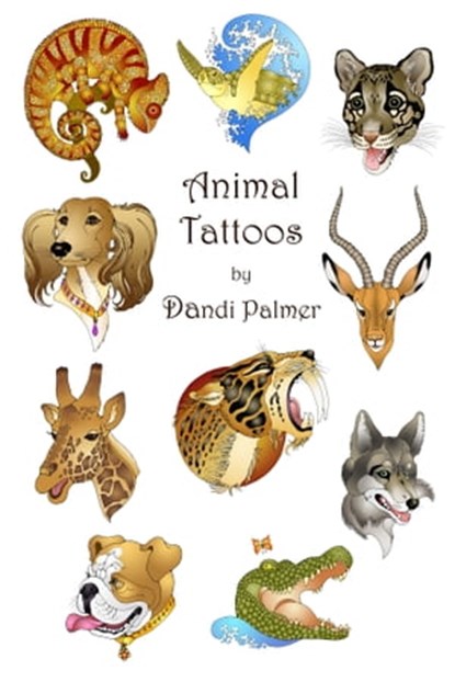 Animal Tattoos, Dandi Palmer - Ebook - 9781005204181