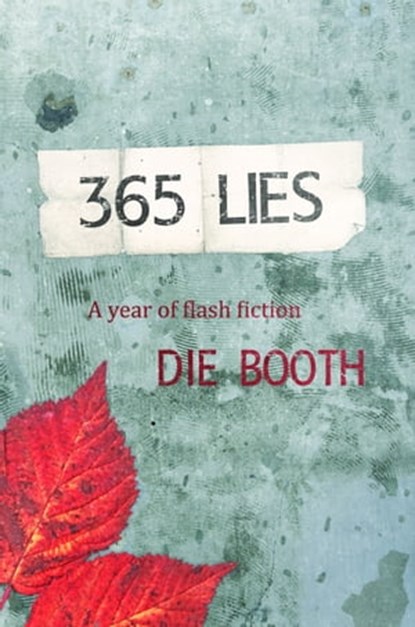 365 Lies, Die Booth - Ebook - 9781005222307