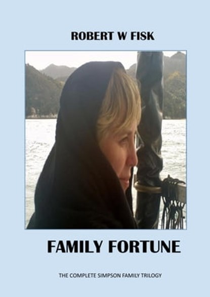 Family Fortune, Robert W Fisk - Ebook - 9781005228859