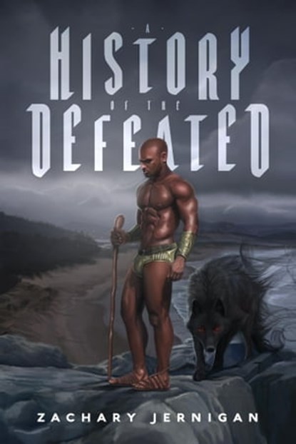 A History of the Defeated, Zachary Jernigan - Ebook - 9781005229580