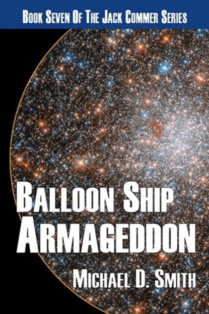 Balloon Ship Armageddon, Michael D. Smith - Ebook - 9781005261740