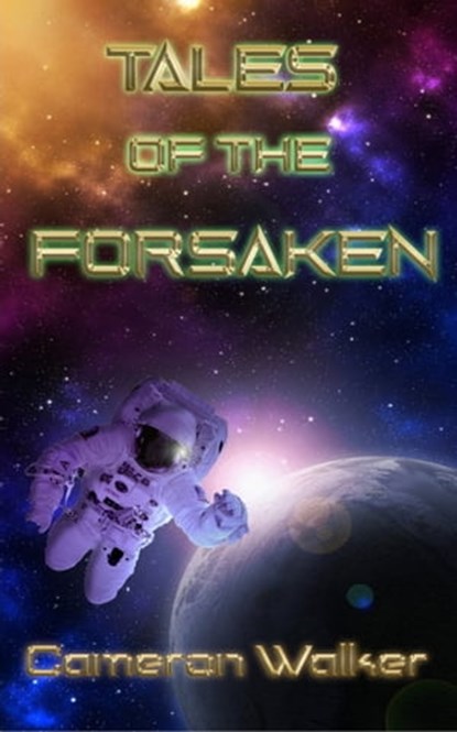 Tales of the Forsaken, Cameron Walker - Ebook - 9781005267193