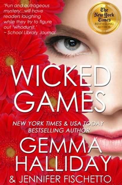 Wicked Games, Gemma Halliday ; Jennifer Fischetto - Ebook - 9781005272043